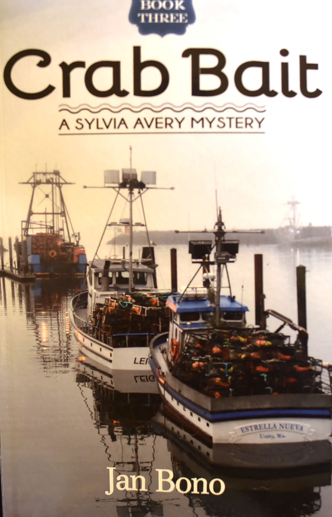 Crab Bait – Sylvia Avery Cozy Mystery Series, Book Three