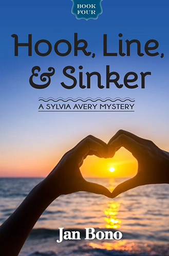 Hook, Line, & Sinker – Sylvia Avery Cozy Mystery Series, Book Four