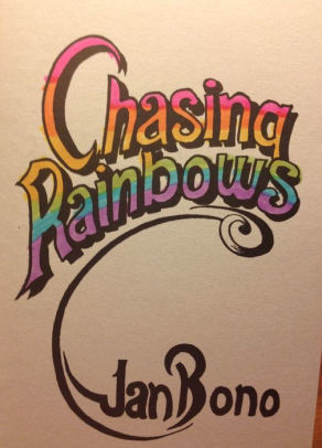 Chasing Rainbows: Poetry for the Hopeful Romantic